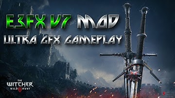 The Witcher 3 E3FX V7 MOD  - Make Your Game Look Like The E3 2013 Reveal Trailer