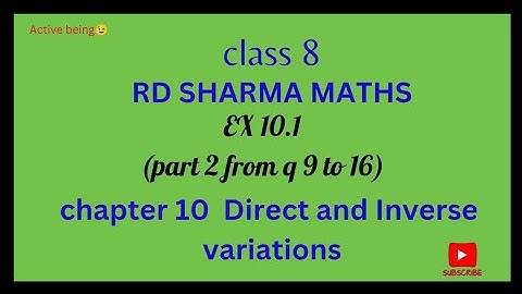 ex 10.1 rd Sharma maths class 8// part 2 from q 9 to 16 // ch 10 Direct and Inverse variations