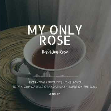 my only rose