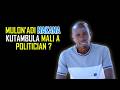 Chinakanina Kutambula Mali A POLITICIAN 