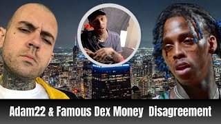 Adam22 & Famous Dex Interview Falls Into Disagreement Over Money 😳