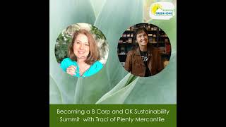 Becoming a B Corp and OK Sustainability Summit  with Traci of Plenty Mercantile