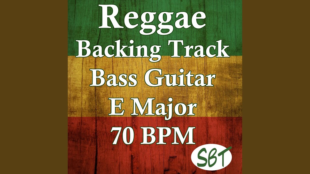 Reggae Back Reggae Backing Track in E Major for Bass Guitar 70 BPM, Vol. 1 - YouTube