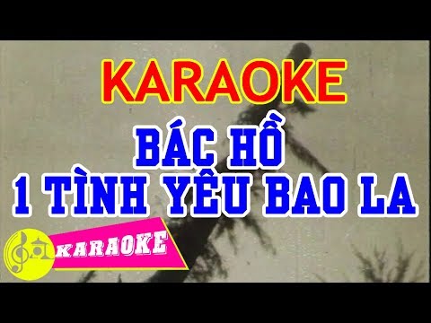 Bác Hồ Một Tình Yêu Bao La Karaoke || Beat Chuẩn