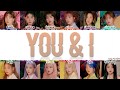 IZ*ONE (아이즈원) - 'YOU & I' Lyrics [Color Coded_Han_Rom_Eng]