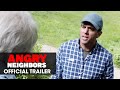 Angry neighbors 2022 movie official trailer  bobby cannavale cheech marin frank langella