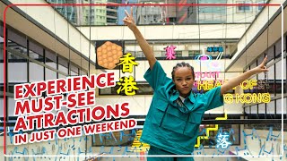 Explore Hong Kong’s Must-See Attractions in Just One Weekend | 香港周末快閃之旅