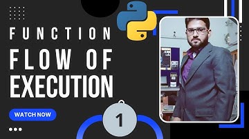 Flow of Execution Part-1 | Python Function| CBSE 12 CS
