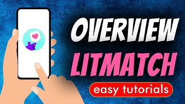 Litmatch - Make New Friends App Full Overview