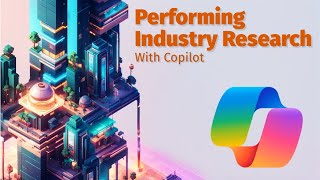 Microsoft 365 Copilot Chat - Industry Research Use Case