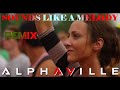 Alphaville sounds like a melody on remix