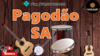 #pagodão | PAGODÃO SA - OS MELHORES PAGODES - CANAL MUSIC