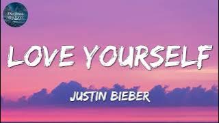 Justin Bieber - Love Yourself (Lyrics)