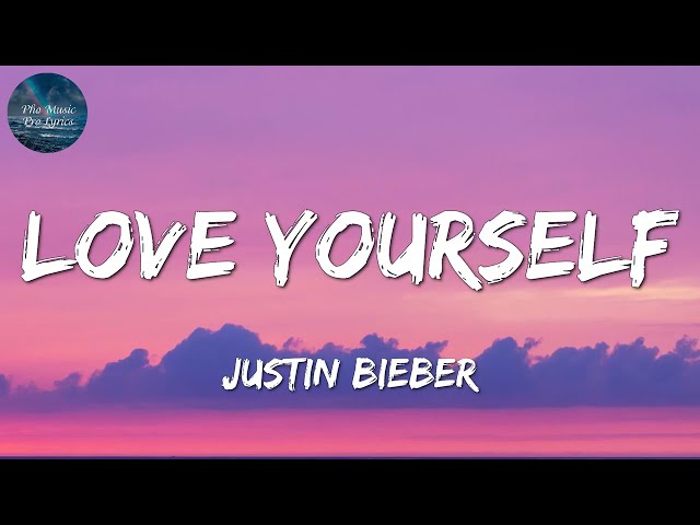 Justin Bieber - Love Yourself (Lyrics) class=