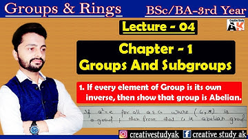 If every element its own inverse in a group then Group is Abelian | Group Theory | By Ak