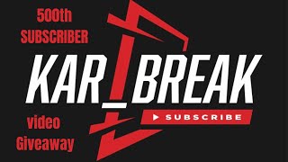 KAR_BREAK-500th Subscriber Video Free Giveaway!🔥🔥(2 winnners!!🔥) by Kar_Break 124 views 4 months ago 1 minute, 19 seconds