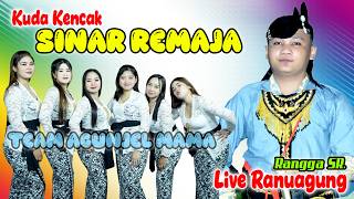 KUDA KENCAK SINAR REMAJA RANGGA WIJAYA // LIVE RANUAGUNG TANCAK KEDIAMAN BPK. ASAN / P.MIDA