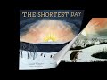 Winter Solstice 2021 - The Shortest Day