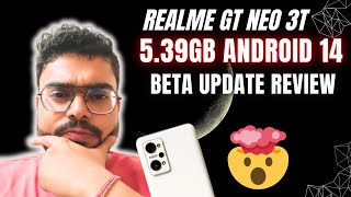 Realme GT Neo 3T Android 14 Beta Update Review ?  Improved Battery Life 