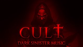 CULT | 1 HOUR of Epic Dark Dramatic Sinister Orchestral Strings Music