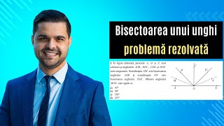 Bisectoarea unui unghi. Problemă rezolvată. În figura alăturată, punctele A, O și E sunt coliniare..