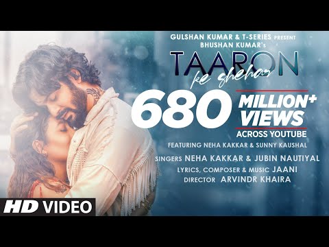 Taaron Ke Shehar Song: Neha Kakkar, Sunny Kaushal | Jubin Nautiyal,Jaani | Bhushan Kumar | Arvindr K