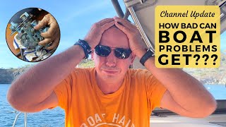 Boat Life: How Bad Can Boat Problems Get?
