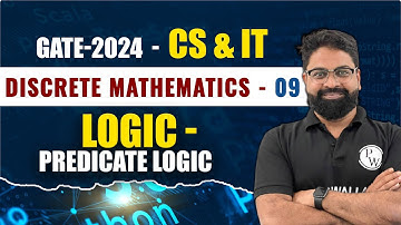 Discrete Mathematics 09 | Logic - Predicate logic | CS & IT | GATE 2024 Series YT