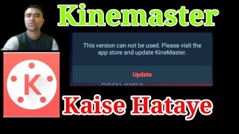 How To Solve Kinemaster Update Problem Kinemaster Update Kaise Kare How To Update Kinemaster 2022