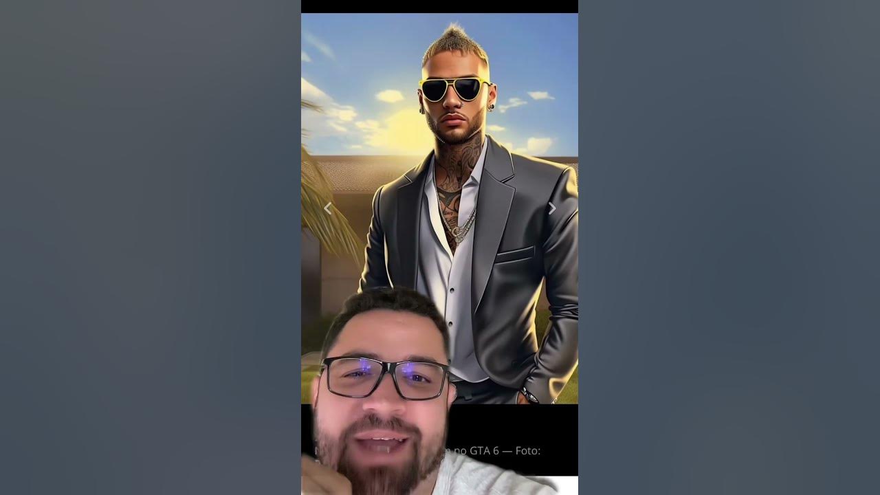 GTA 6: como seriam Neymar, Messi, CR7 e outros craques no jogo, streamers