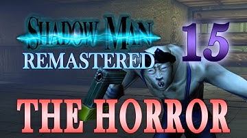 Shadow Man Remastered 100% | The Horror | Part 15 - Louisiana: Night Time, New York: Boss
