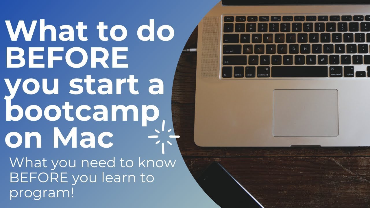 What to do BEFORE you start a bootcamp (on a Mac) - YouTube