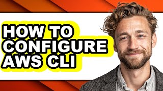 How to Configure Aws Cli - Easy Guide