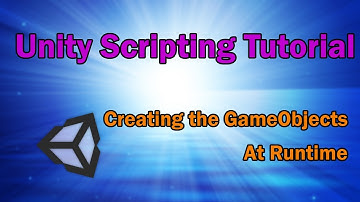 5.Unity3d Tutorial - Creating the GameObjects at Runtime