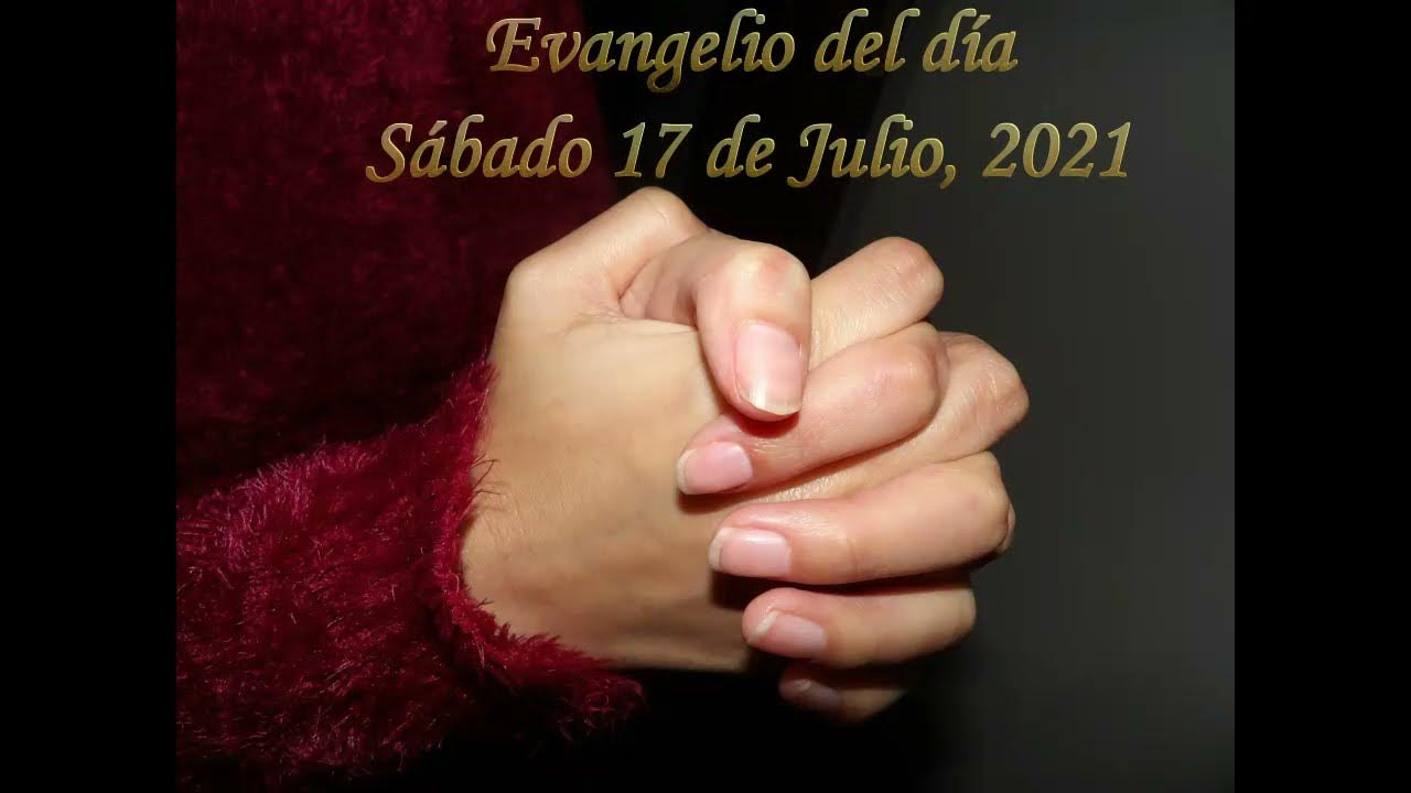 Evangelio de hoy 17 de julio, 2021 YouTube