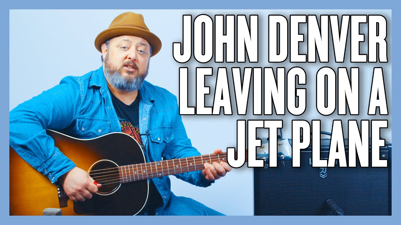 John Denver Leaving On A Jet Plane Guitar Lesson + Tutorial - YouTube