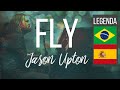 Jason Upton - Fly - Legendado em portugues, español e ing