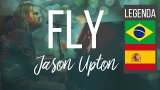 Jason Upton - Fly - Legendado em portugues, español e ing