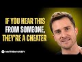 If You Hear This From Someone, They’re a Cheater
