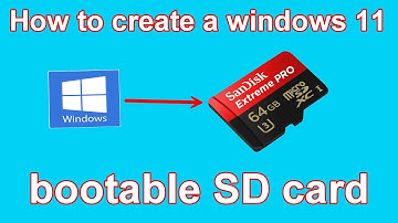 How to create a windows 11 bootable SD card