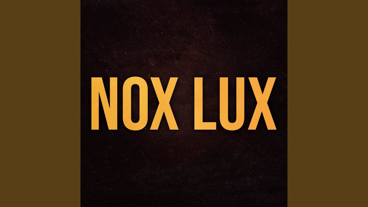 NOX LUX (From 