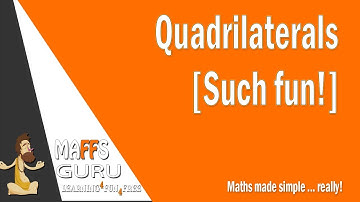 Quadrilaterals | Year 7 Maths | MaffsGuru