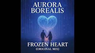 Aurora Borealis - Frozen Heart