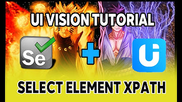 Tutorial Select element di UI Vision dengan xpath gaya selenium