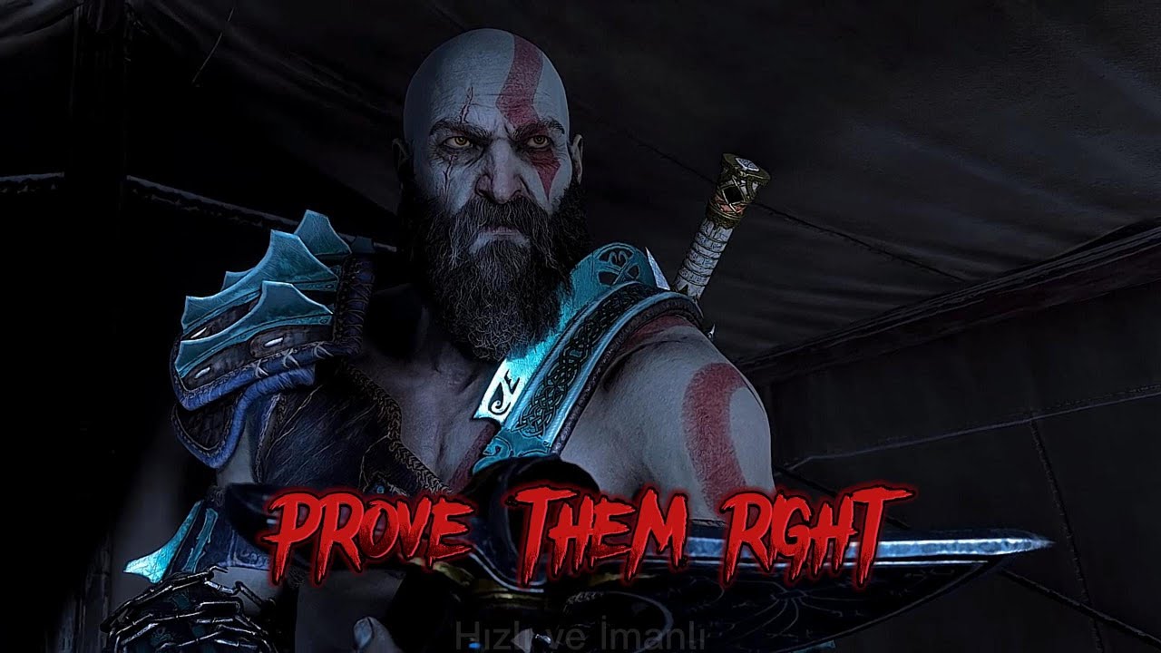 PROVE THEM RIGHT / god of war help urself edit