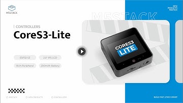 New Arrivals: CoreS3-Lite