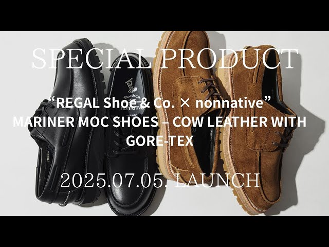 7月5日発売 Shoe＆Co.×nonnative MARINER MOC SHOES COW LEATHER WITH