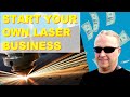 MAKING MONEY IN A LASER BUSINESS