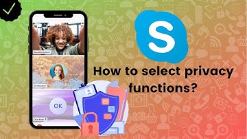 How to select privacy functions on Skype?