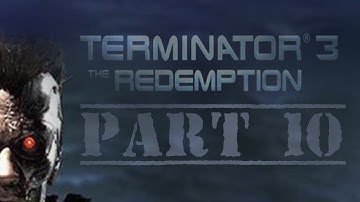 Terminator 3 The Redemption (Part 10) - Pipeline Problems